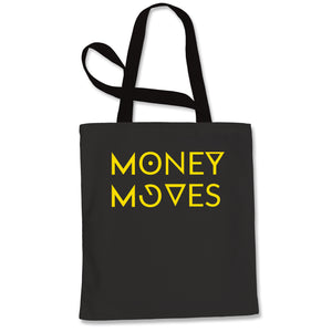 Money Moves Tote Bag