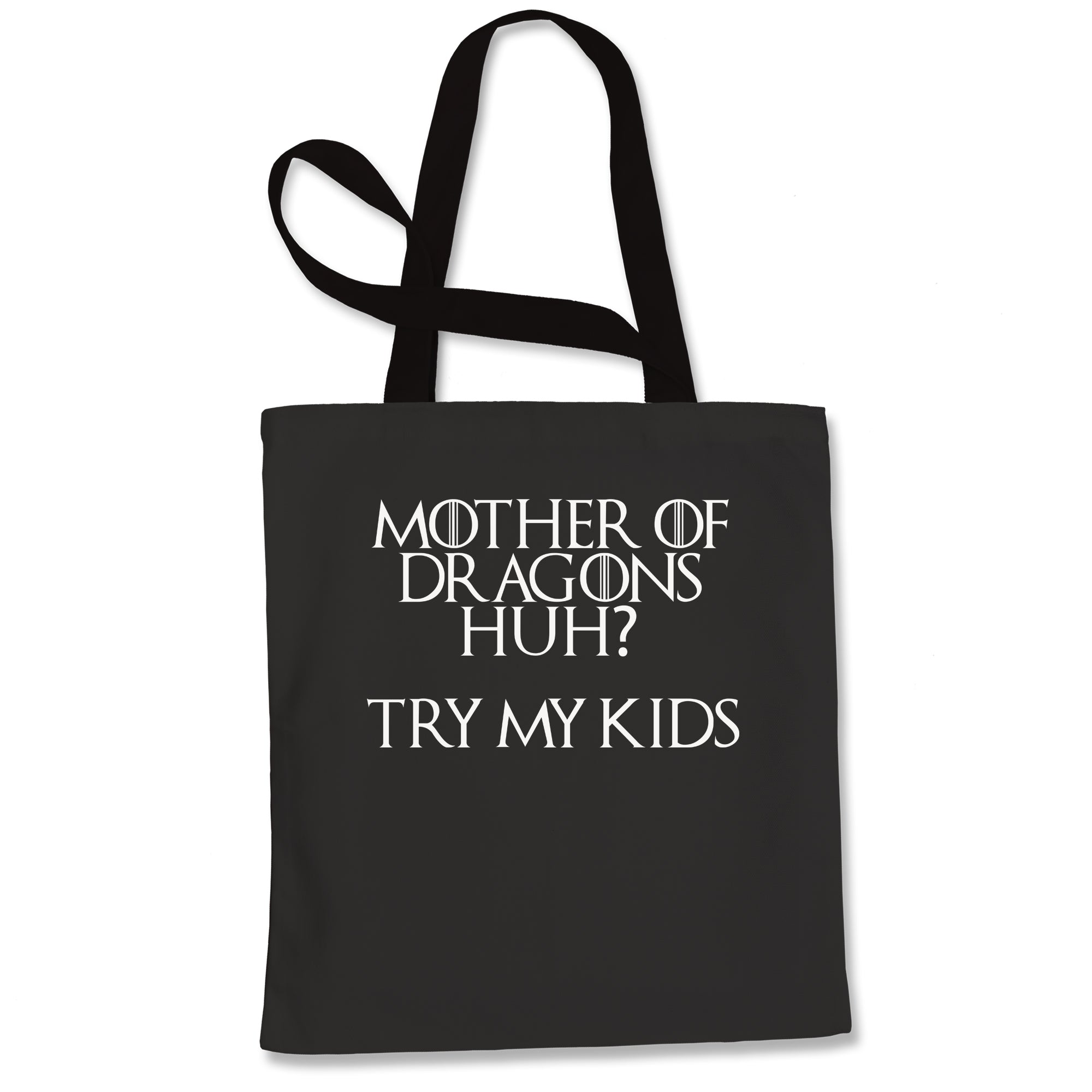 Mother Of Dragons Mothers Day Funny Tote Bag