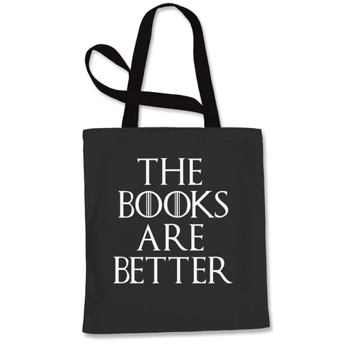 The Books are Better Gamers of Thrones Tote Bag