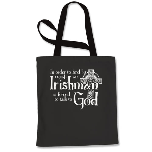 Funny Irish St Patricks Day Quote for Irishmen Irishman  Tote Bag