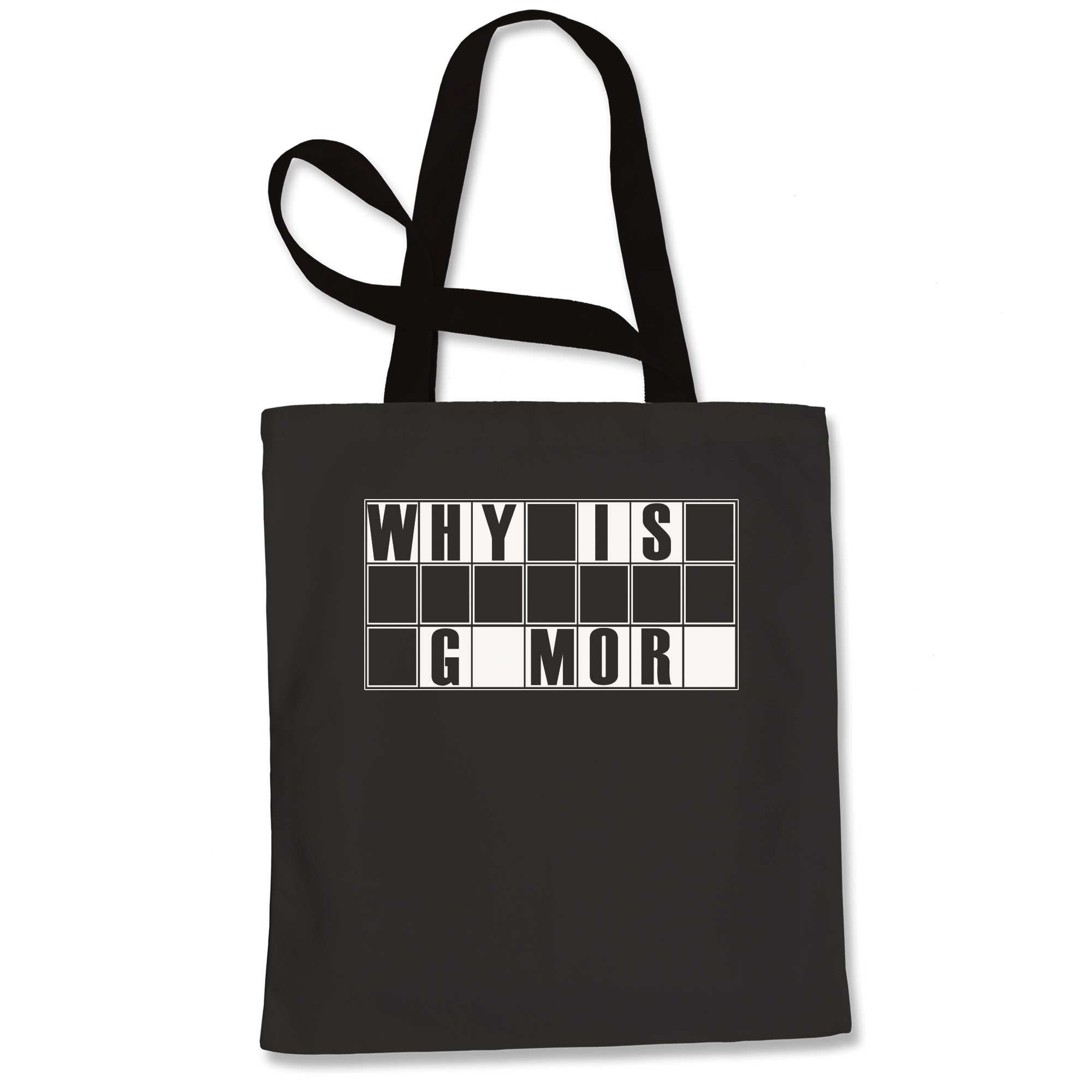 Why is Gamora Funny Wars of Infinity Quote Tote Bag