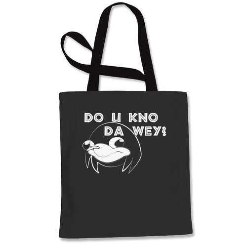 Ugandan Knuckles Do You Know Da Way Wey Tote Bag