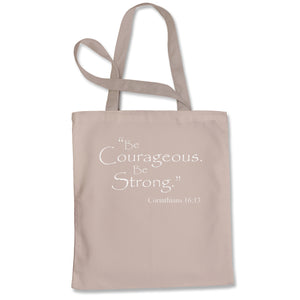 Be Courageous Be Strong Bible Verse Tote Bag