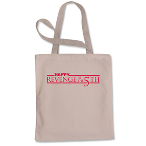 Revenge of the 5th Fifth Tote Bag