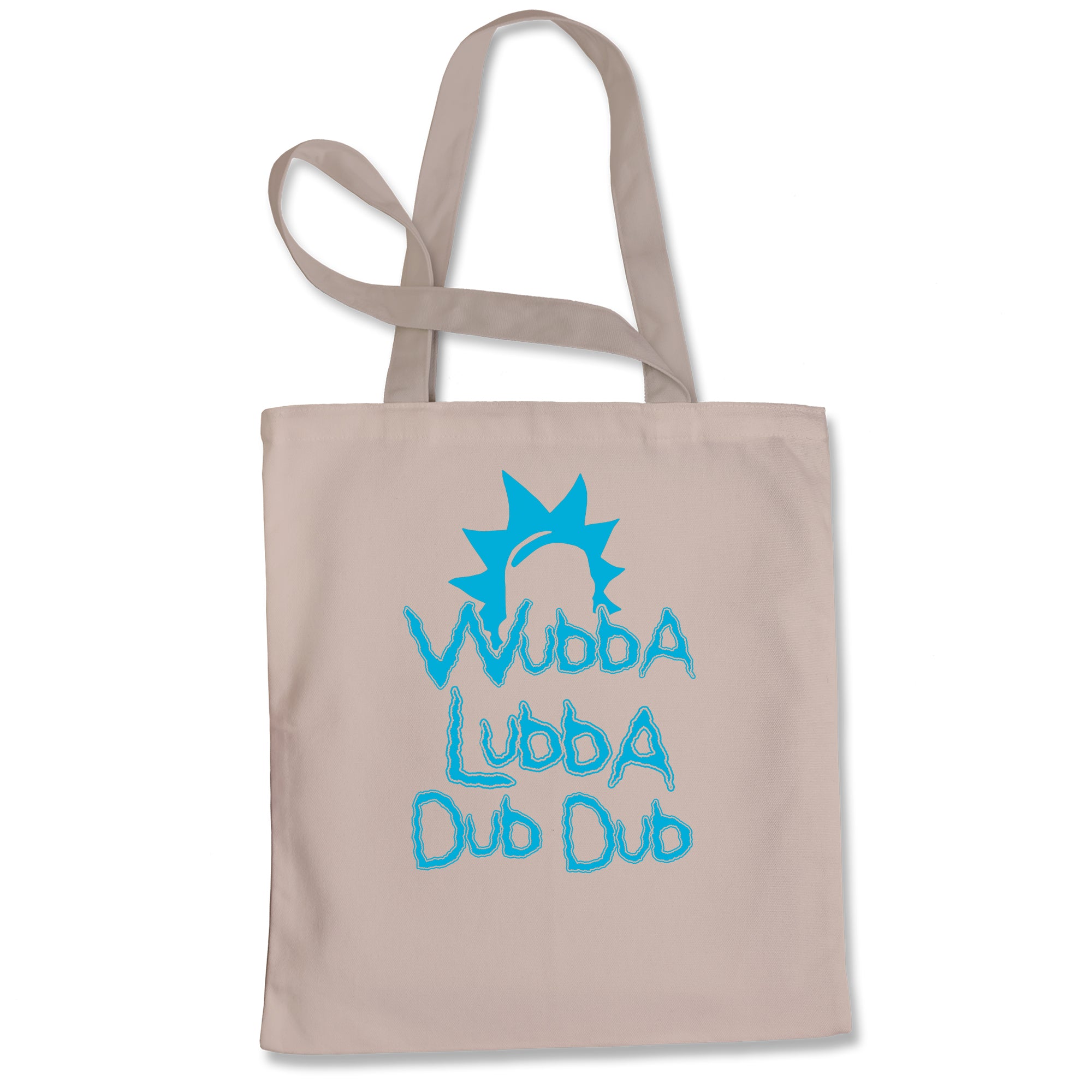 Wubba Lubba Dub Dub Tote Bag