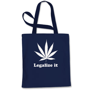 Legalize It Marijuana Pot Weed Tote Bag