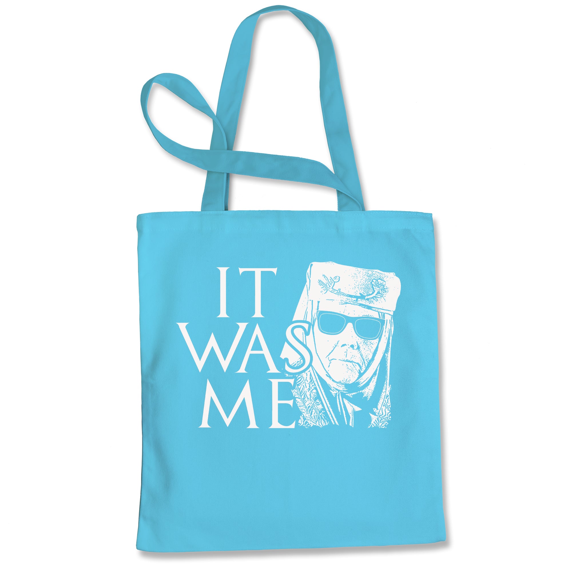 Olenna It Was Me Tell Cersei  Tote Bag