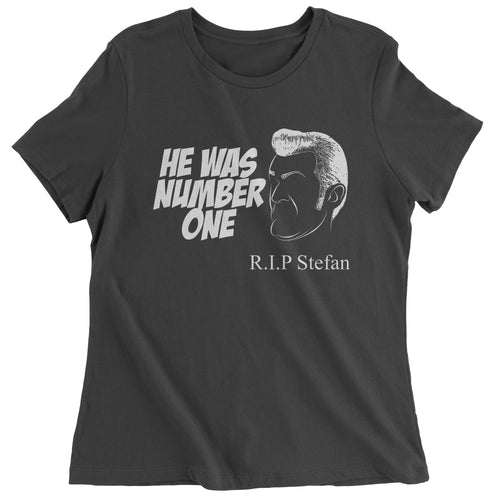 RIP Stefan He Was Number One Women's T-Shirt