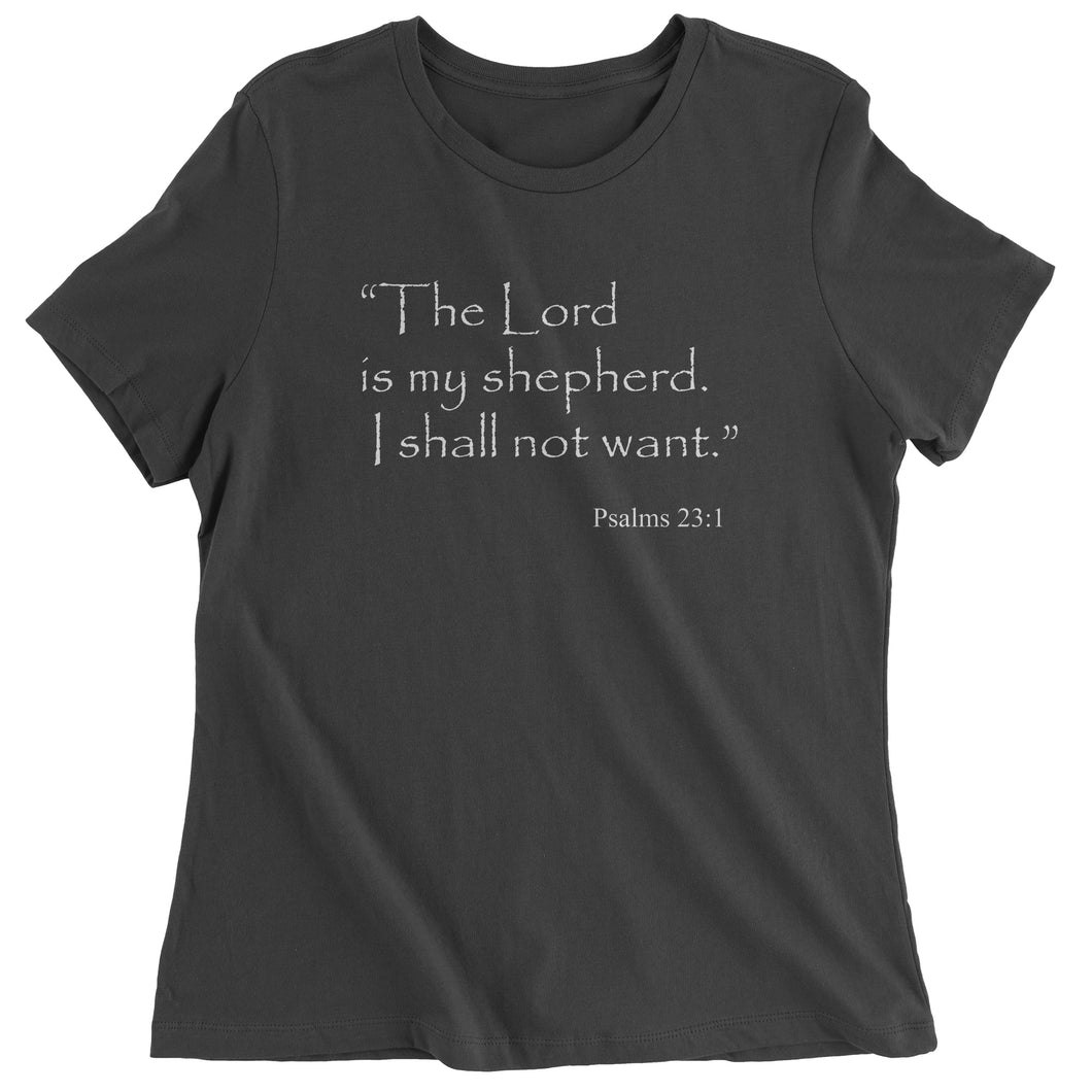 Lord is my shepherd Psalms 23:1 Bible Verse Women's T-Shirt