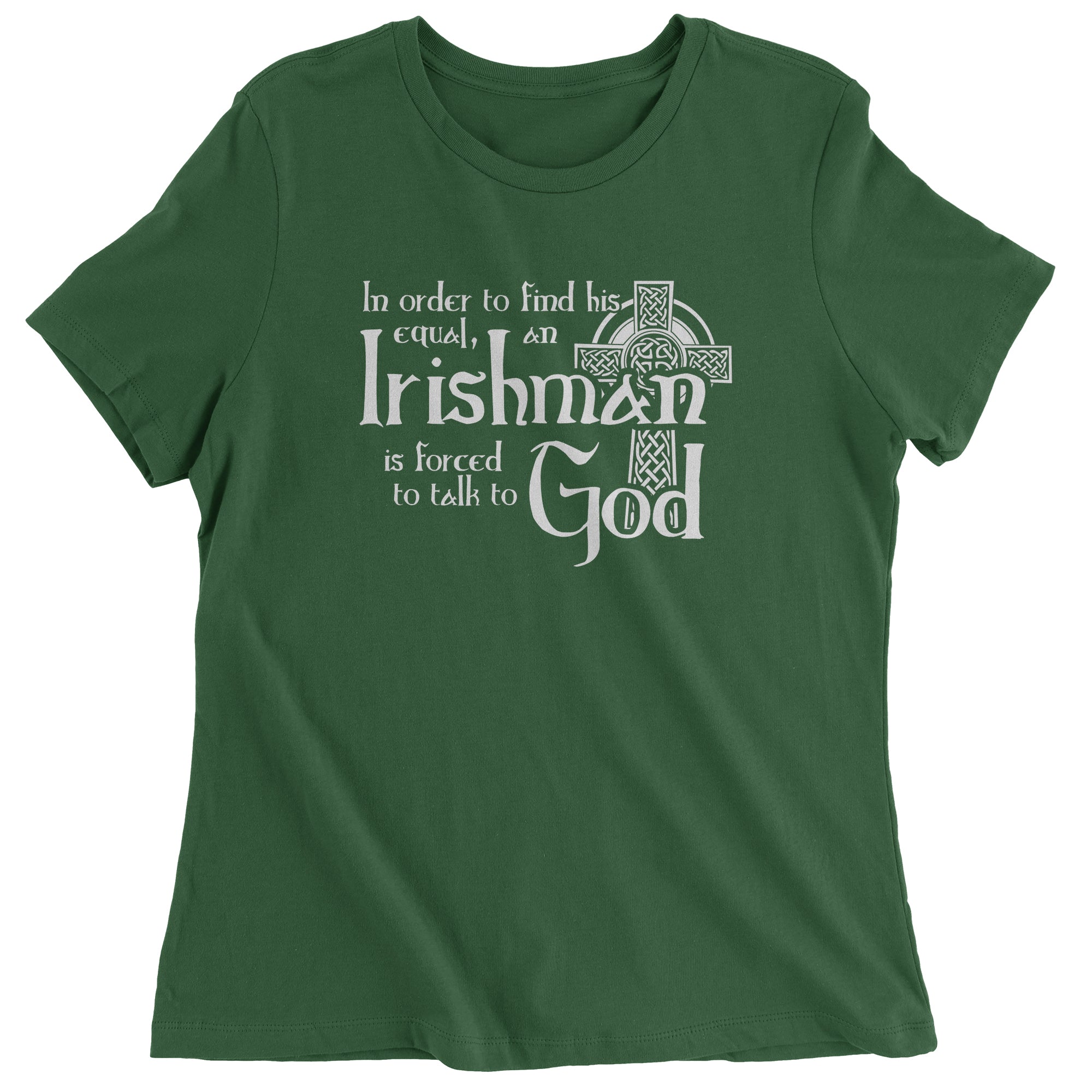 Funny Irish St Patricks Day Quote for Irishmen Irishman  Women's T-Shirt