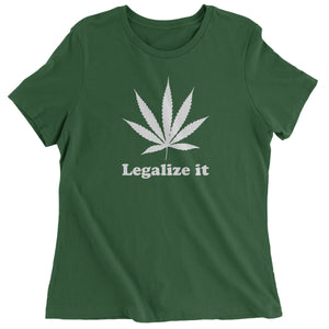 Legalize It Marijuana Pot Weed Women's T-Shirt