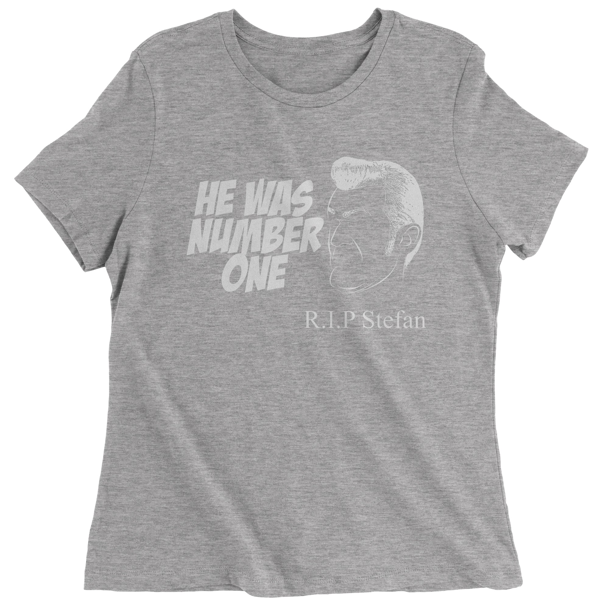 RIP Stefan He Was Number One Women's T-Shirt