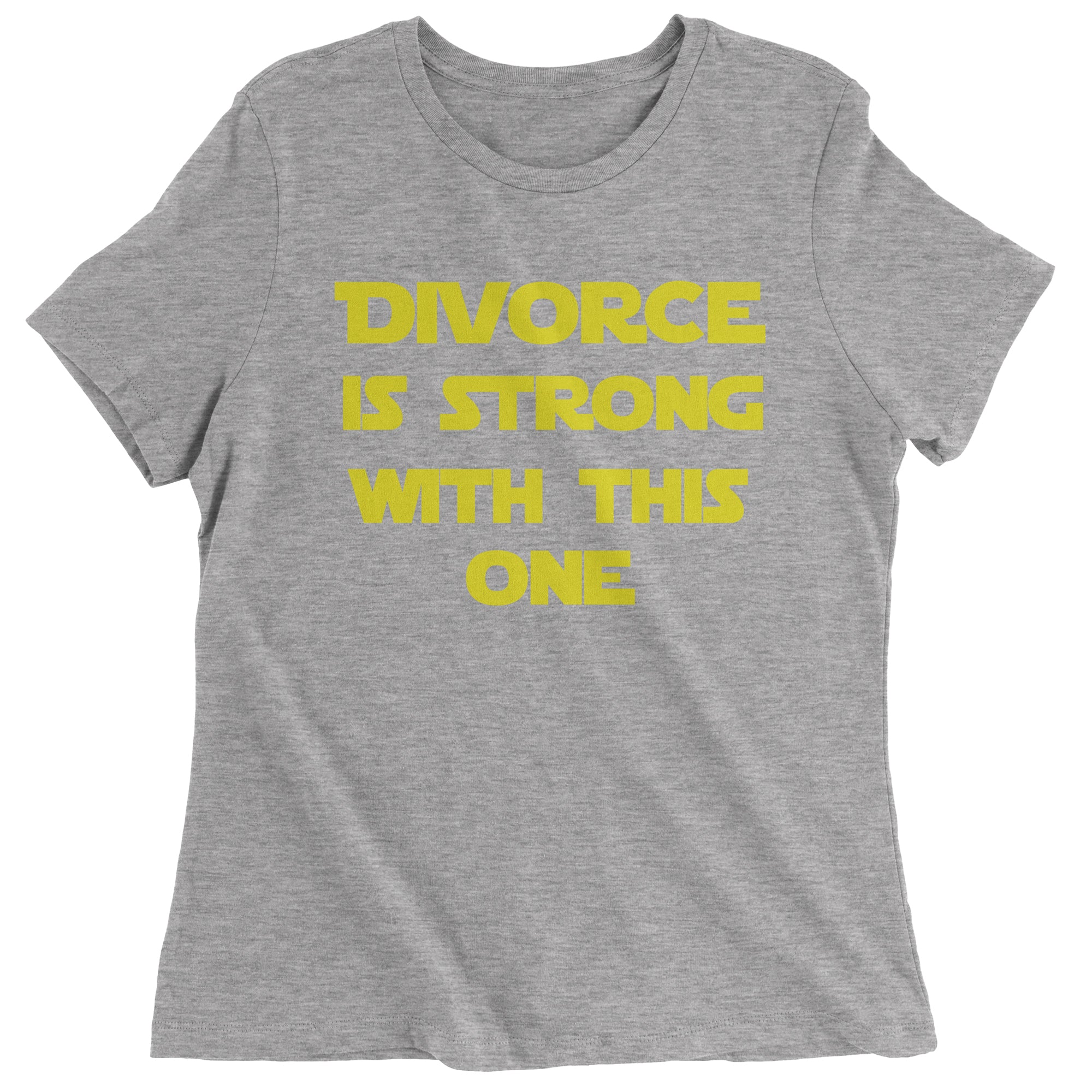 Divorce Funny Parody Force Wars Women's T-Shirt