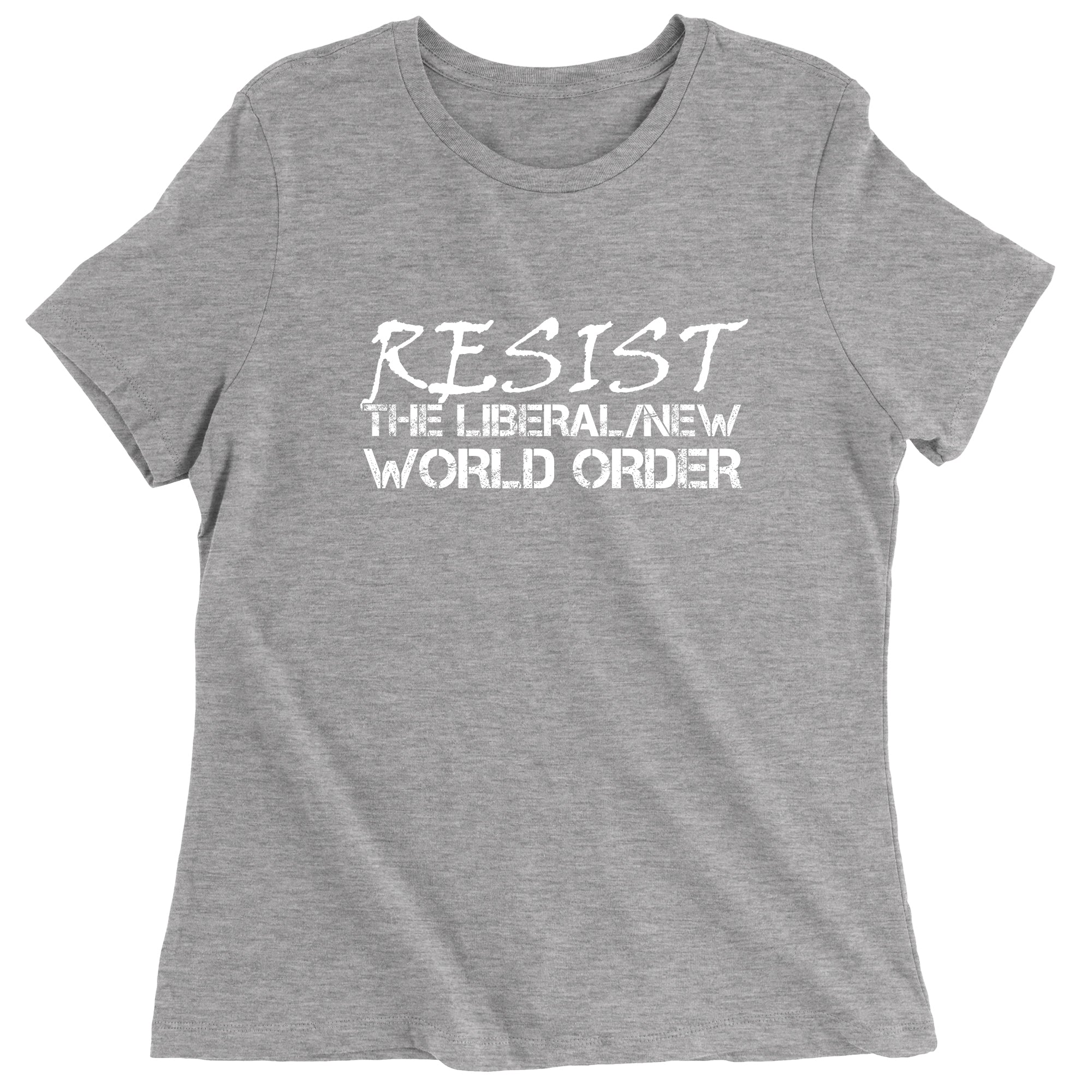 Resist New Liberal World Order Women's T-Shirt