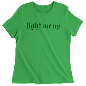 Light Me Up Reputationary Women's T-Shirt