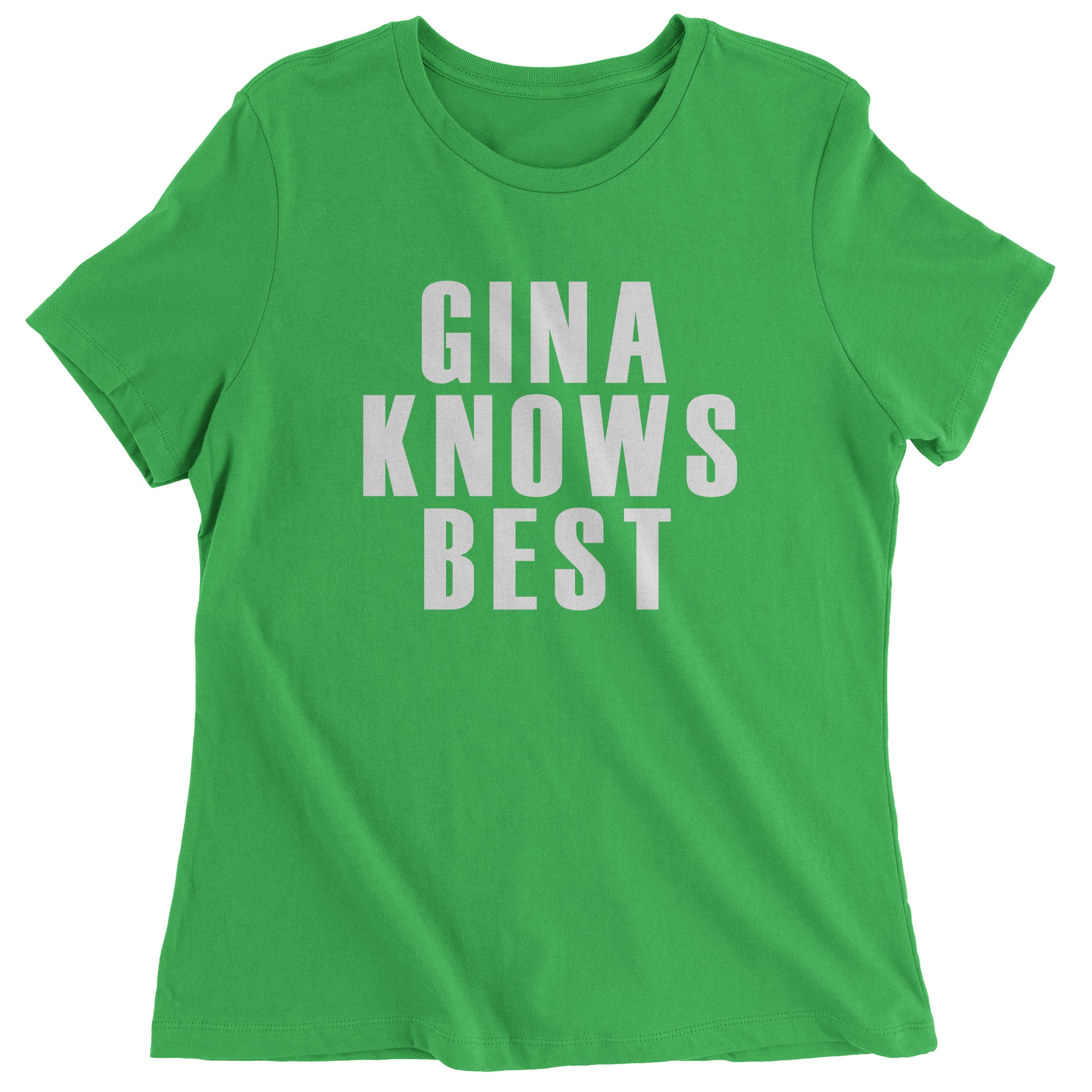 Gina Knows Best Brooklyn 99 Funny Women's T-Shirt