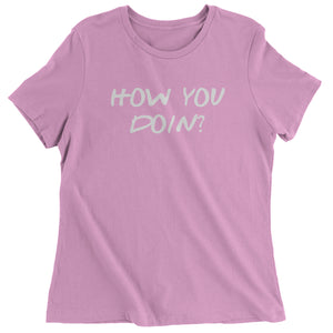 How You Doin Joey Funny Women's T-Shirt