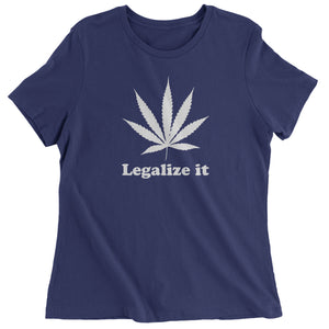 Legalize It Marijuana Pot Weed Women's T-Shirt