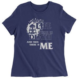 There is Life Death Me League Champion Threshold Quote Women's T-Shirt