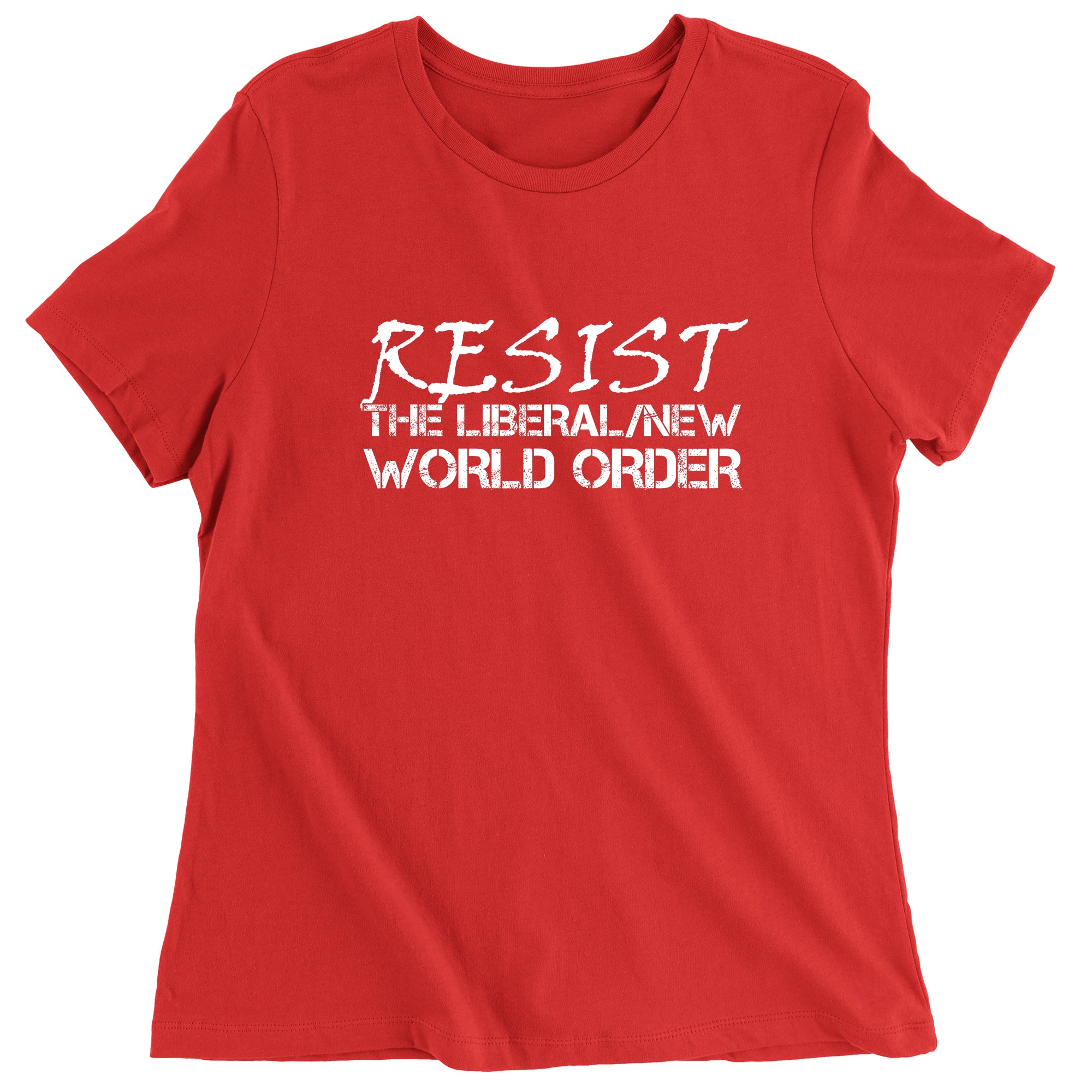 Resist New Liberal World Order Women's T-Shirt