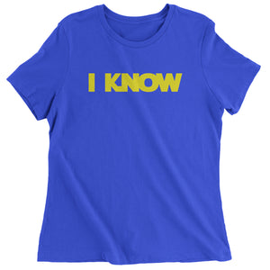 Solo I Know Quote Women's T-Shirt