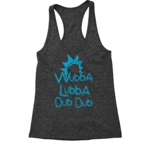 Wubba Lubba Dub Dub Women's Racerback Tank