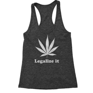 Legalize It Marijuana Pot Weed Women's Racerback Tank