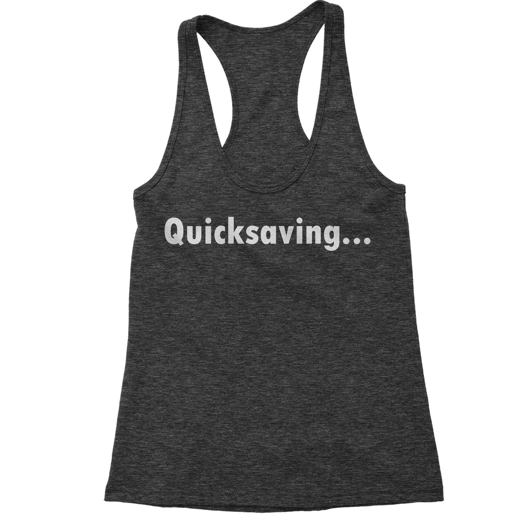 Quicksaving Funny Gamer Women's Racerback Tank