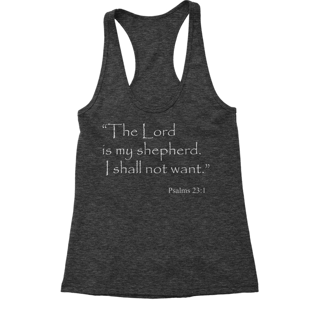 Lord is my shepherd Psalms 23:1 Bible Verse Women's Racerback Tank