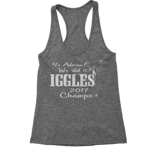 Philly Iggles Football Champs 2017 Women's Racerback Tank