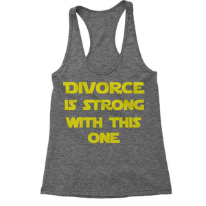 Divorce Funny Parody Force Wars Women's Racerback Tank