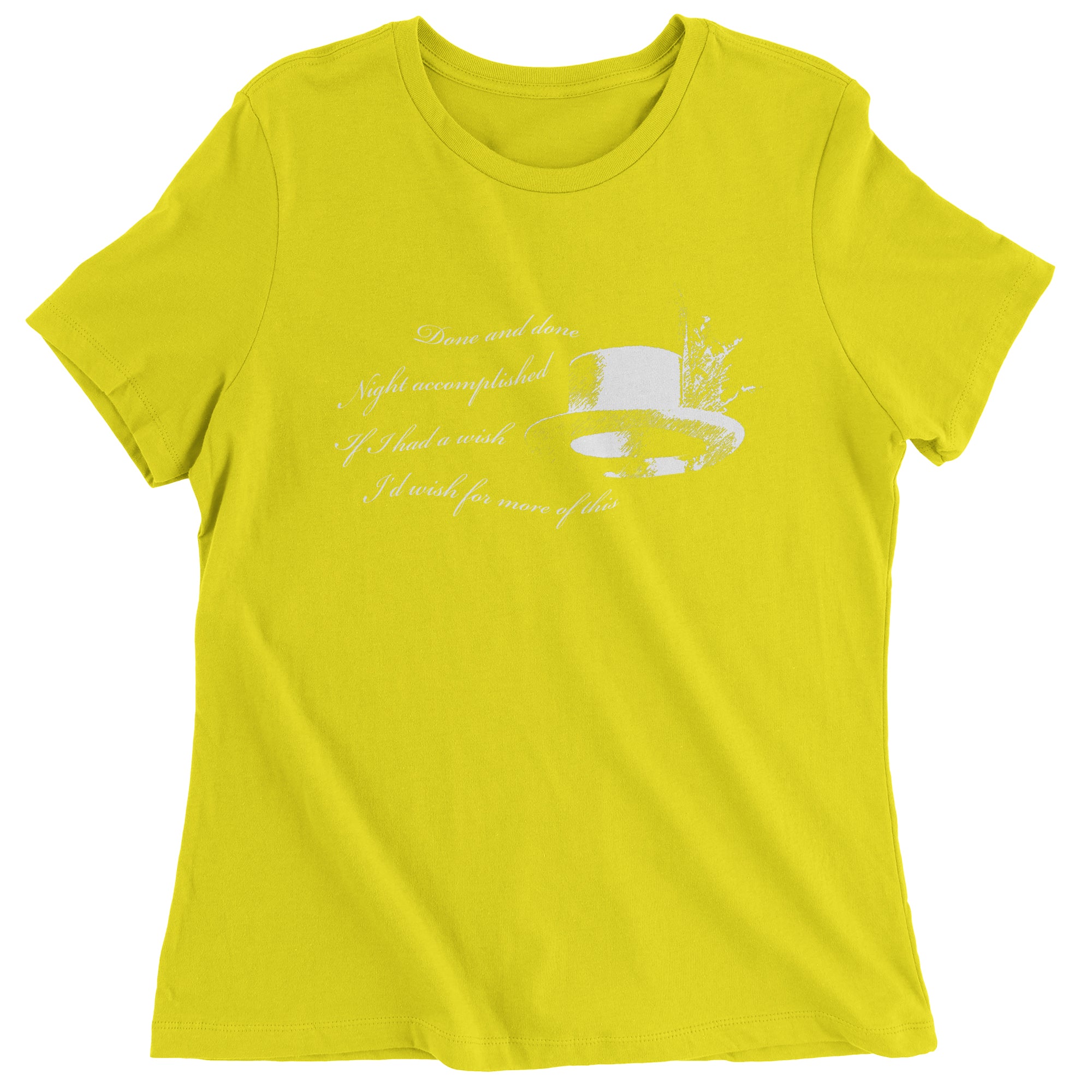 Done and Done Women's T-Shirt