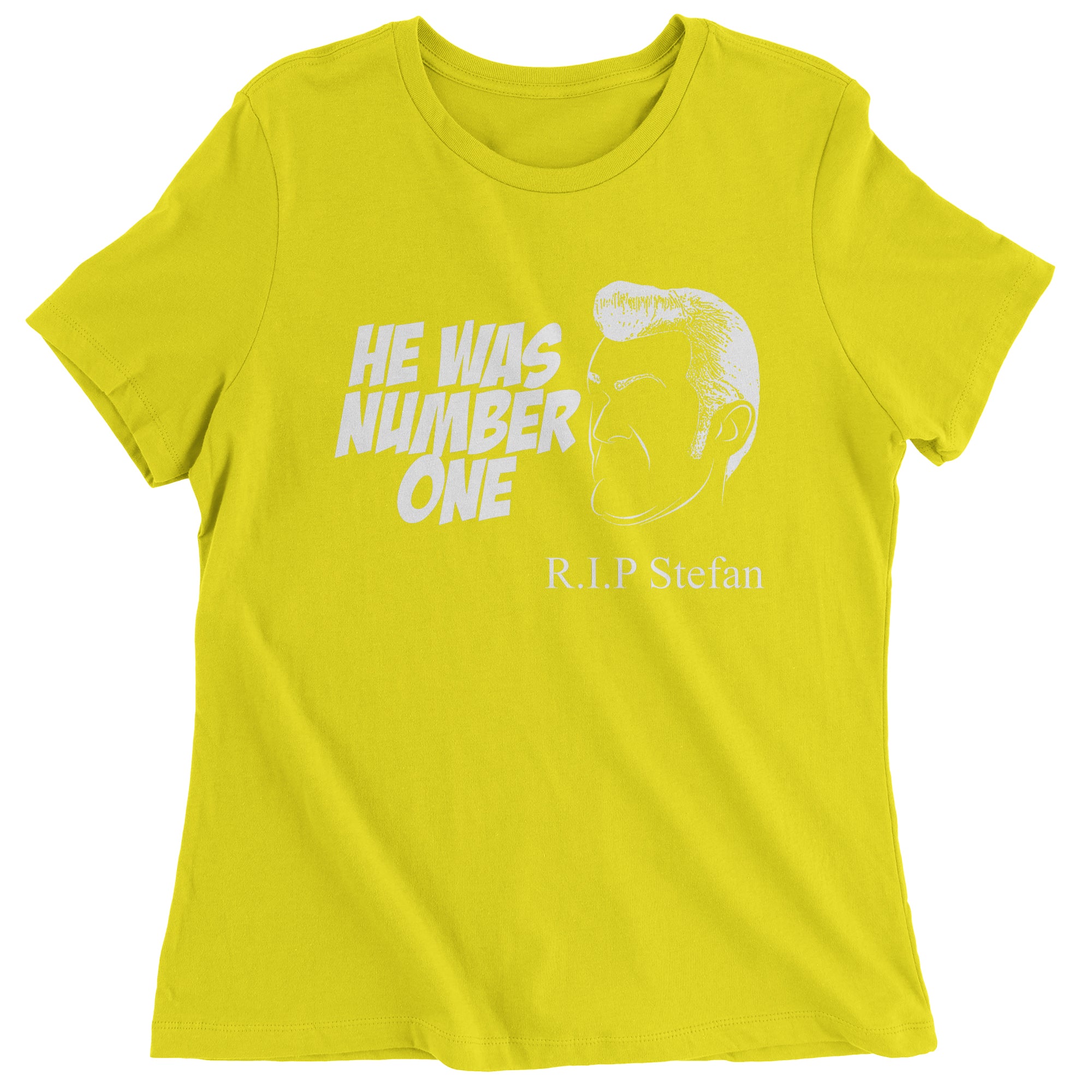 RIP Stefan He Was Number One Women's T-Shirt
