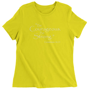 Be Courageous Be Strong Bible Verse Women's T-Shirt