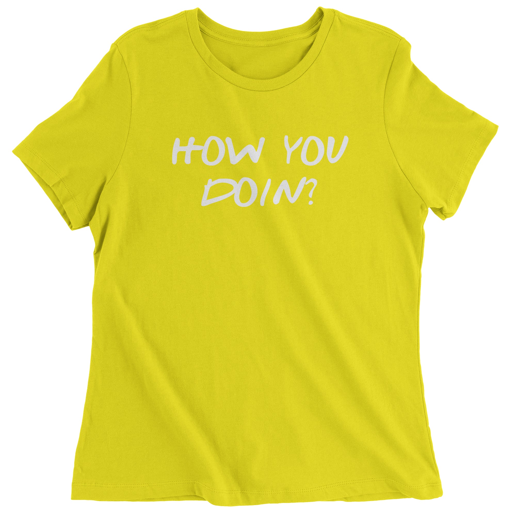 How You Doin Joey Funny Women's T-Shirt