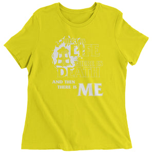 There is Life Death Me League Champion Threshold Quote Women's T-Shirt